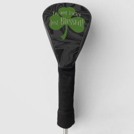 Ik ben niet Lucky Just Blessed Shamrock Design Golfheadcover
