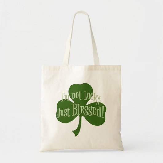 Ik ben niet Lucky Just Blessed Shamrock Design Tote Bag (Voorkant)