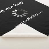 Ik ben niet lui - alleen maar bufferen - grappige sherpa deken (3/4)