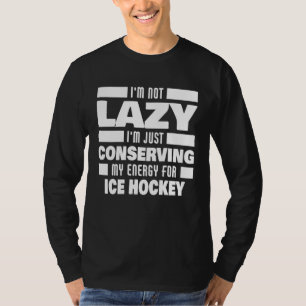 Ik ben niet lui ijshockey zeggende IJshockeyspele T-shirt