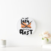 Ik ben niet lui, ik beheers de kunst van de rust ronde klok (Huis)