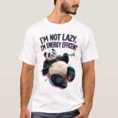 Ik ben niet lui, ik ben energiezuinig - grappige p t-shirt (Voorkant)