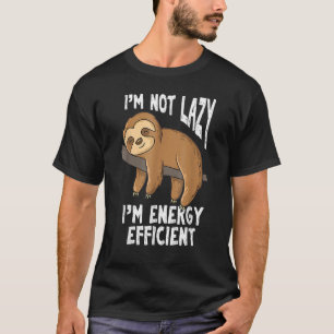 Ik ben niet lui Ik ben energiezuinige luiaard T-shirt