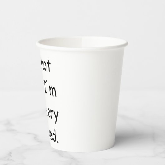 Ik ben niet lui, ik ben gewoon erg ontspannen papieren bekers (Links)