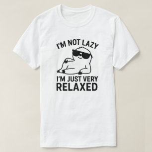 Ik ben niet lui, ik ben gewoon erg ontspannen t-shirt