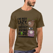 Ik ben niet lui, ik ben in de energiebesparende mo t-shirt (Voorkant)