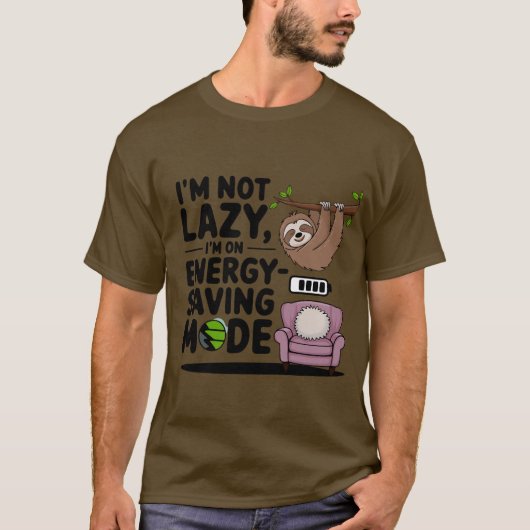 Ik ben niet lui, ik ben in de energiebesparende mo t-shirt (Voorkant)