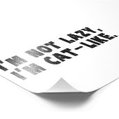 Ik ben niet lui, ik ben kat-achtig foto afdruk (Hoek)