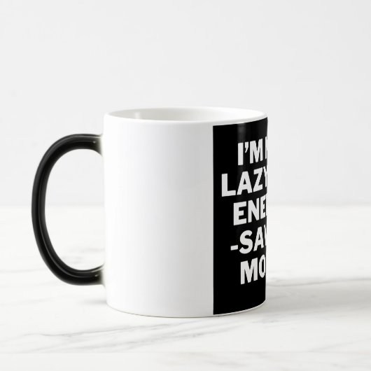 "Ik ben niet lui, ik ben op energiebesparende modu Magische Mok (Links)