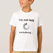 Ik ben niet lui, ik buffer gewoon - Computer grap T-shirt (Voorkant)