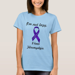 Ik ben niet lui. Ik heb fibromyalgie - shirten van T-shirt