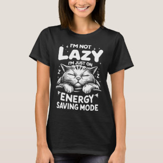 Ik ben niet lui. Ik sta gewoon in de energiebespar T-shirt