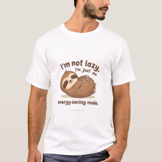Ik ben niet lui, ik sta gewoon in Energiebesparend T-shirt