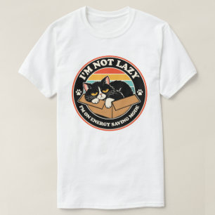 Ik ben niet lui, ik sta in de energiebesparende mo t-shirt