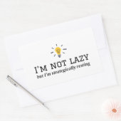 Ik ben niet lui - strategisch rustend ontwerp rechthoekige sticker (Envelop)