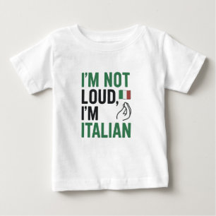 Ik ben niet luid, ik ben Italiaanse grappige Itali