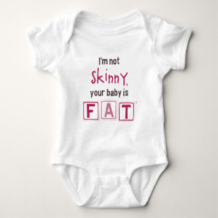 Ik ben niet mager, je Baby is dik (meisje) Romper