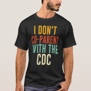 Ik ben niet medeleven met de CDC 7 T-shirt