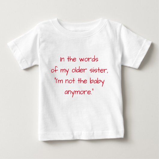 Ik ben niet meer de baby T-shirt (voor jongens) (Voorkant)