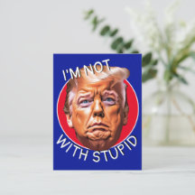 Ik ben niet met een stomme trump