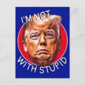 Ik ben niet met een stomme trump briefkaart (Voorkant)