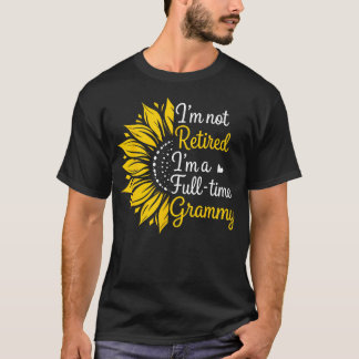 IK Ben Niet Met Pensioen IK Ben Een Fulltime Gramm T-shirt