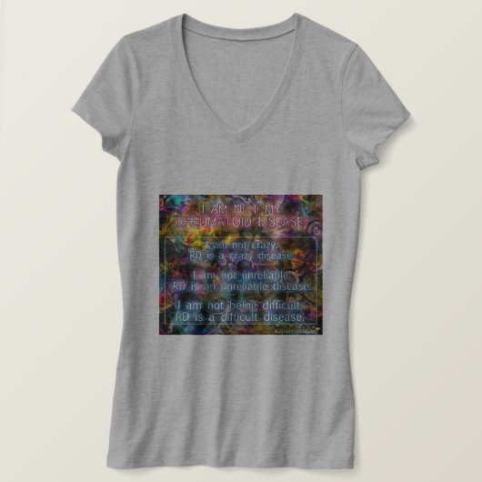 Ik ben niet mijn reumatoïde ziekte t-shirt (Design voorkant)