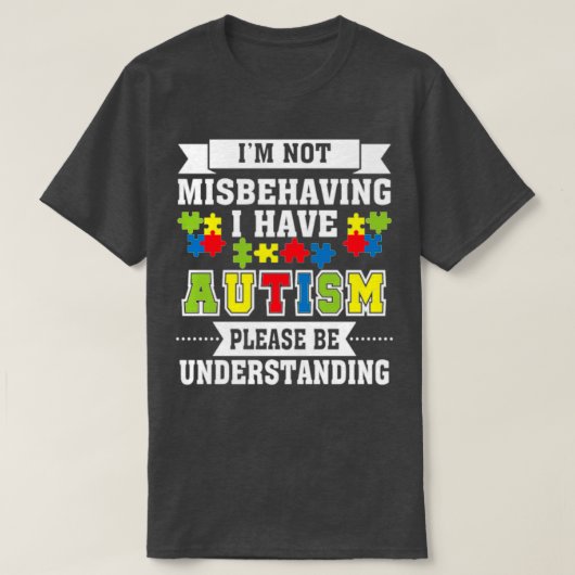 Ik ben niet misleid en ik heb Autism Autism Awaren T-shirt (Design voorkant)