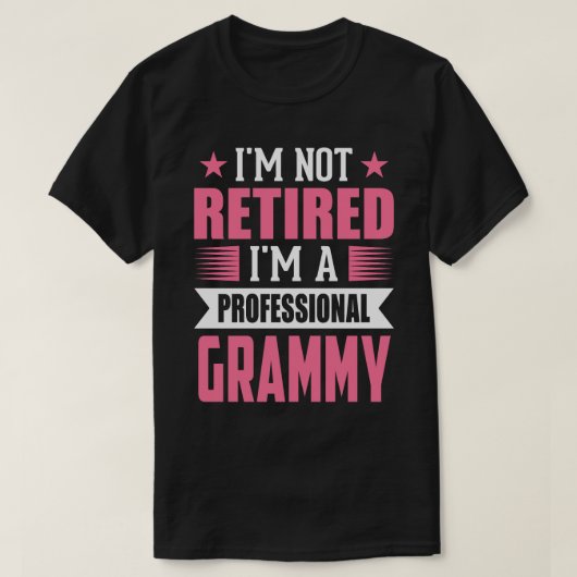Ik ben niet moe dat ik een professionele GRAMMY be T-shirt (Design voorkant)