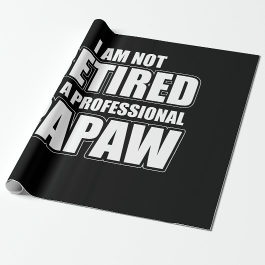 Ik ben niet moe dat ik een professionele papaw ben cadeaupapier (Uitgerold)