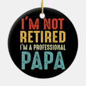 Ik ben niet moe, ik ben een professionele Papa Coo Keramisch Ornament (Achterkant)