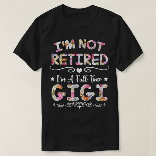 Ik ben niet moe, ik ben een voltijdse Gigi Gift V T-shirt (Design voorkant)