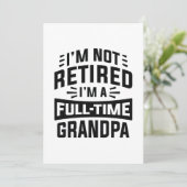 Ik ben niet moe, ik ben een voltijdse opa bedankkaart (Staand voorkant)