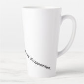 Ik ben niet moeilijk, ik ben chronisch teleurgeste latte mok (Rechts)