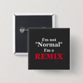 Ik ben niet normaal funny remix vierkante button 5,1 cm (Voorkant /achterkant)
