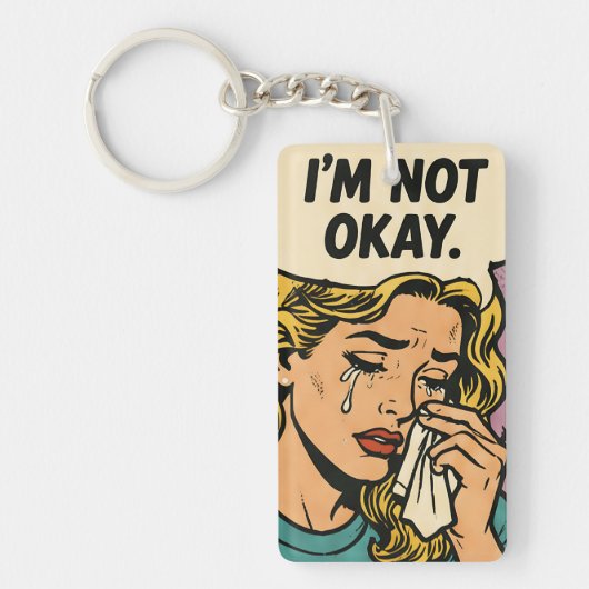 “Ik ben niet oké” Sleutelhanger (Voorkant)