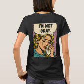 “Ik ben niet oké” T-shirt (Achterkant)