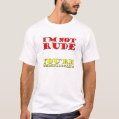 Ik ben niet onbeleefd Funny Tshirt (Voorkant)