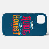 Ik ben niet onbeleefd Ik ben eerlijk - Grappig sar Case-Mate iPhone Case (Achterkant (horizontaal))
