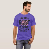 Ik ben niet onbeleefd, ik ben eerlijk, je bent gew t-shirt (Voorkant volledig)