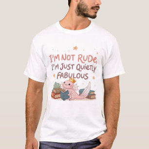 Ik ben niet onbeleefd, ik ben gewoon rustig geweld t-shirt