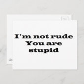 Ik ben niet onbeleefd, je stommer briefkaart (Voorkant / Achterkant)