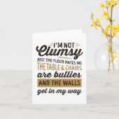 Ik ben niet onhandig Het is gewoon de vloer die me Kaart (Gele Bloem)