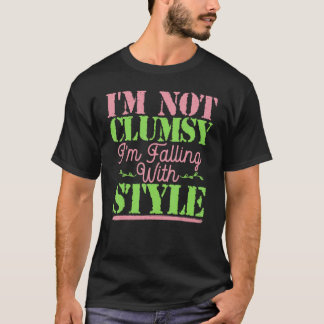 Ik ben niet onhandig, ik val met stijl t-shirt