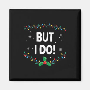 Ik ben niet op kerst afgestemd, maar ik wel. magneet