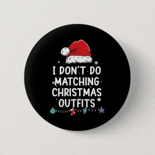 Ik ben niet op kerst afgestemd, maar ik wel. ronde button 5,7 cm