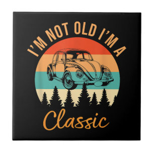 Ik ben niet oud Ik ben Classic Car Retro Funny Ca Tegeltje