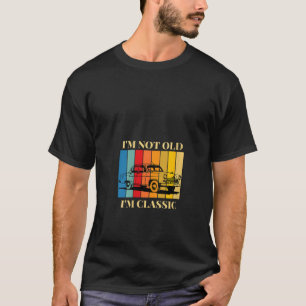 Ik ben niet oud Ik ben Classic Fun Car Graphic 40t T-shirt