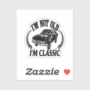 Ik ben niet Oud Ik ben Classic grappige auto Sticker