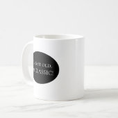 Ik ben niet oud. Ik ben CLASSIC. Mok (Voorkant links)